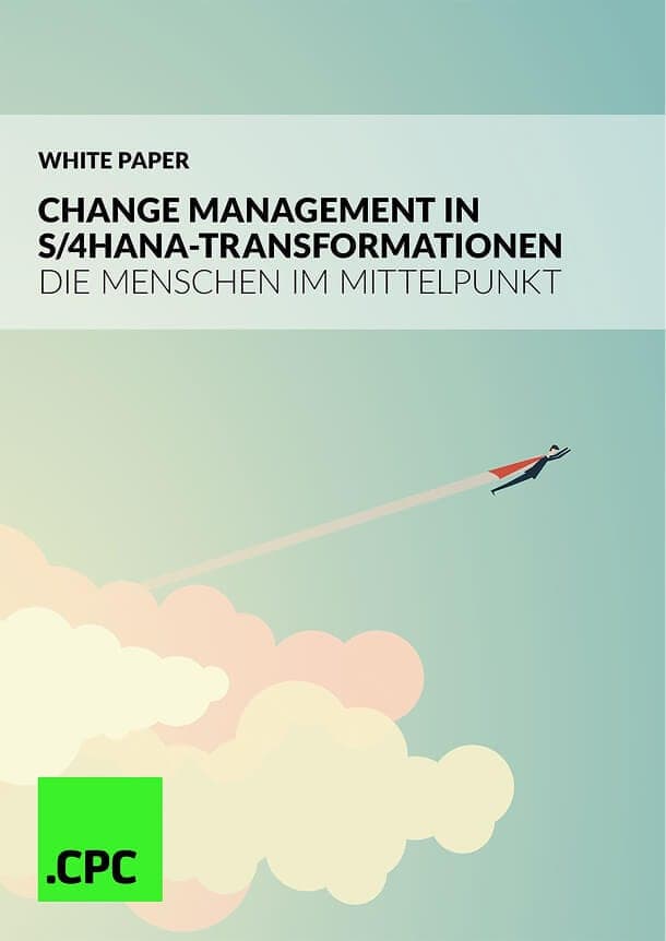 CPC Whitepaper Change Management in S/4HANA-Transformationen