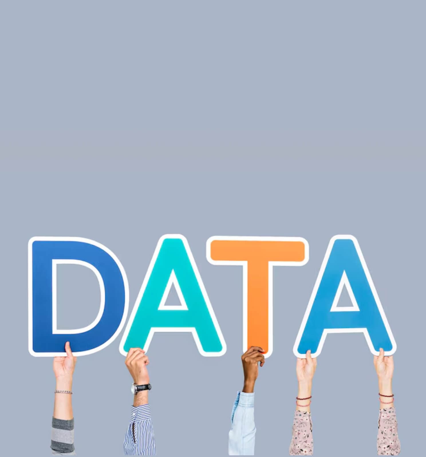 Hands holding up colourful letters spelling data